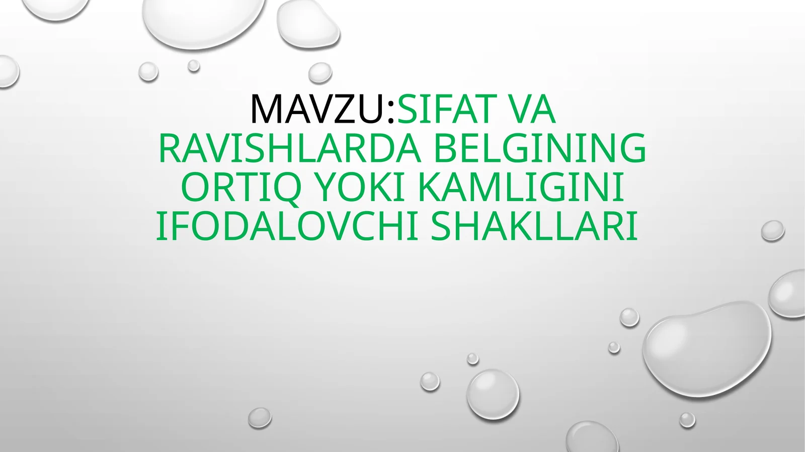 sifat va ravishlarda belgining ortiq yoki kamligini ifodalovchi shakllari