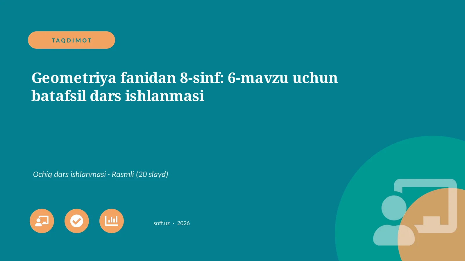 Geometriya fanidan 8-sinf: 6-mavzu uchun batafsil dars ishlanmasi