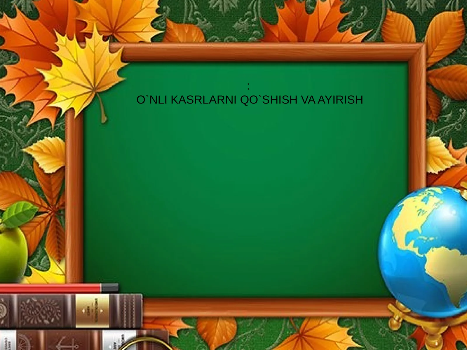 O`NLI KASRLARNI QO`SHISH VA AYIRISH
