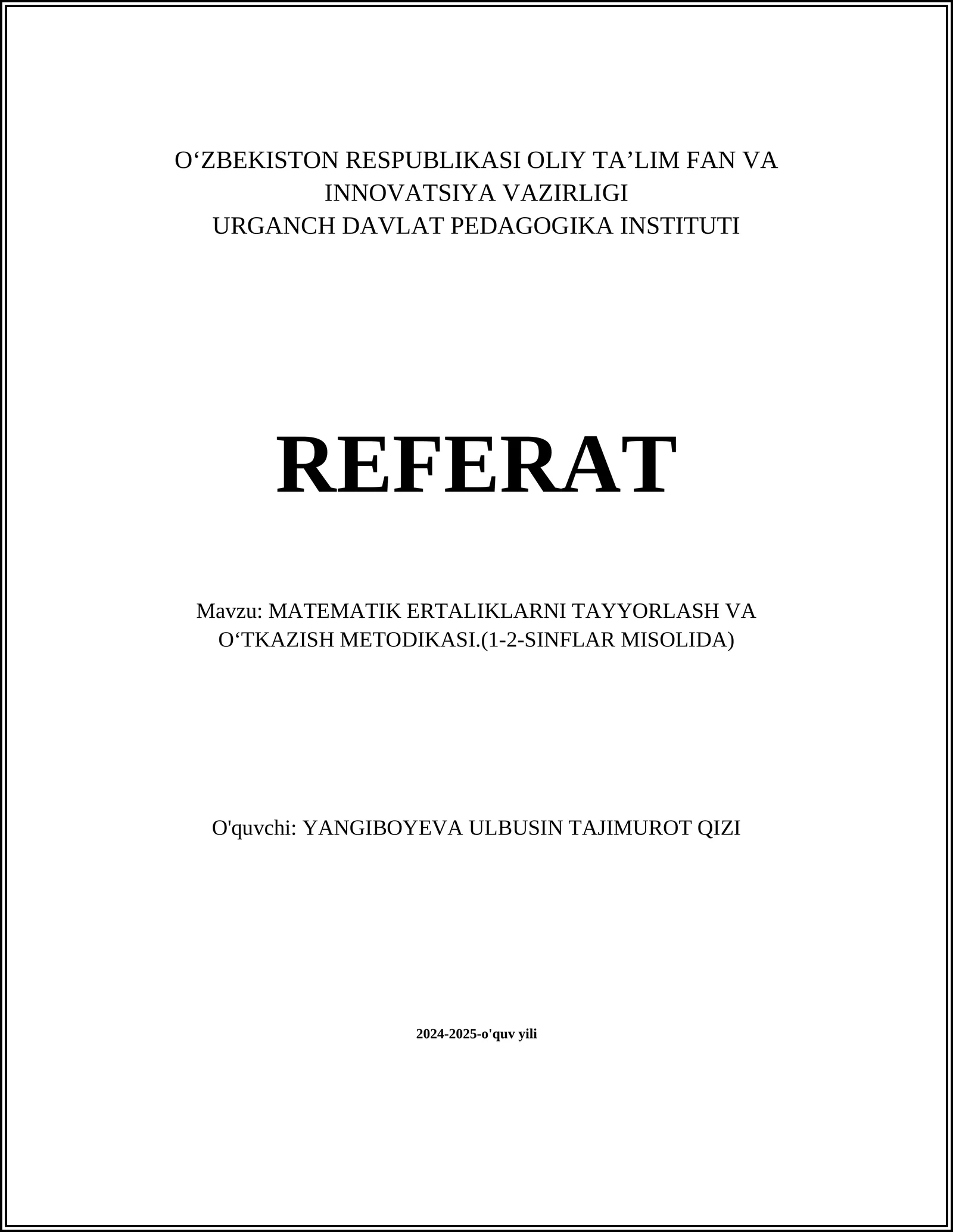 MATEMATIK ERTALIKLARNI TAYYORLASH VA OʻTKAZISH METODIKASI.(1-2-SINFLAR MISOLIDA)