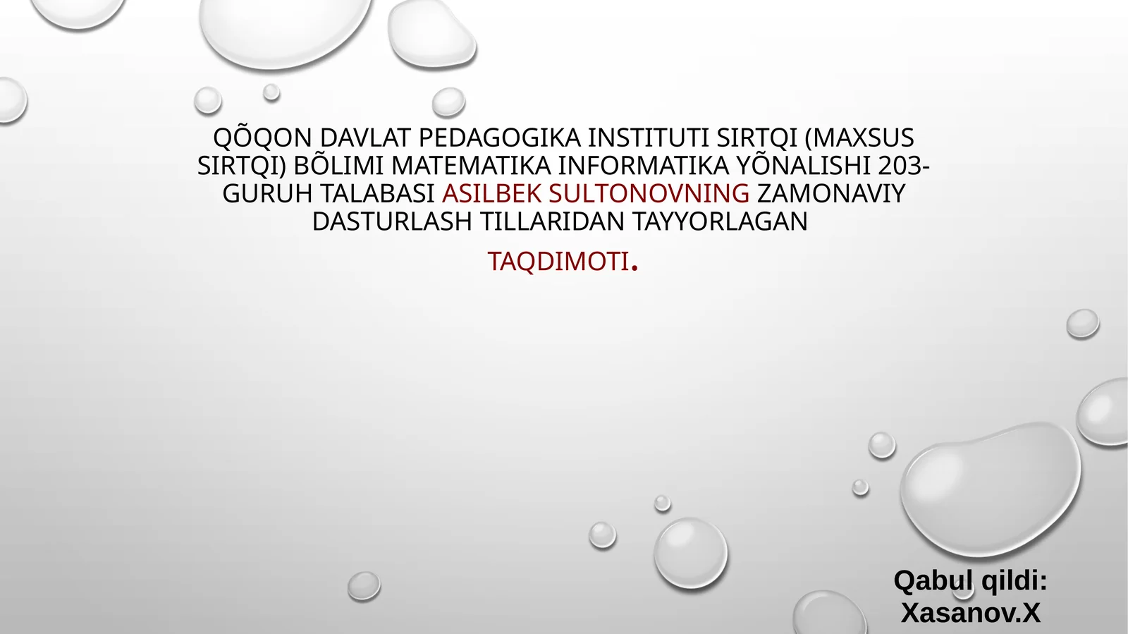 Zamonaviy dasturlashtillaridan tayyorlagan TAQDIMOTI