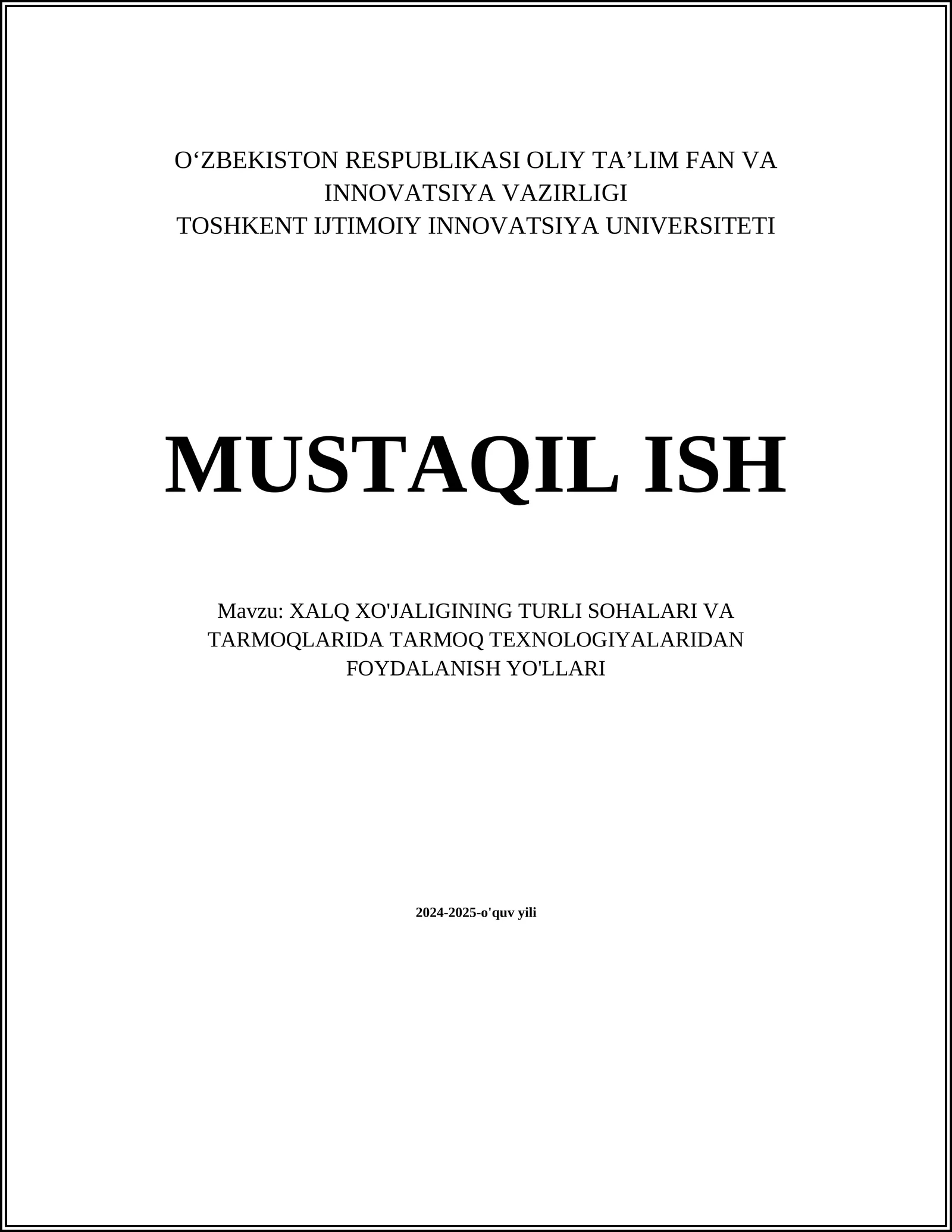 XALQ XO'JALIGINING TURLI SOHALARI VA TARMOQLARIDA TARMOQ TEXNOLOGIYALARIDAN FOYDALANISH YO'LLARI