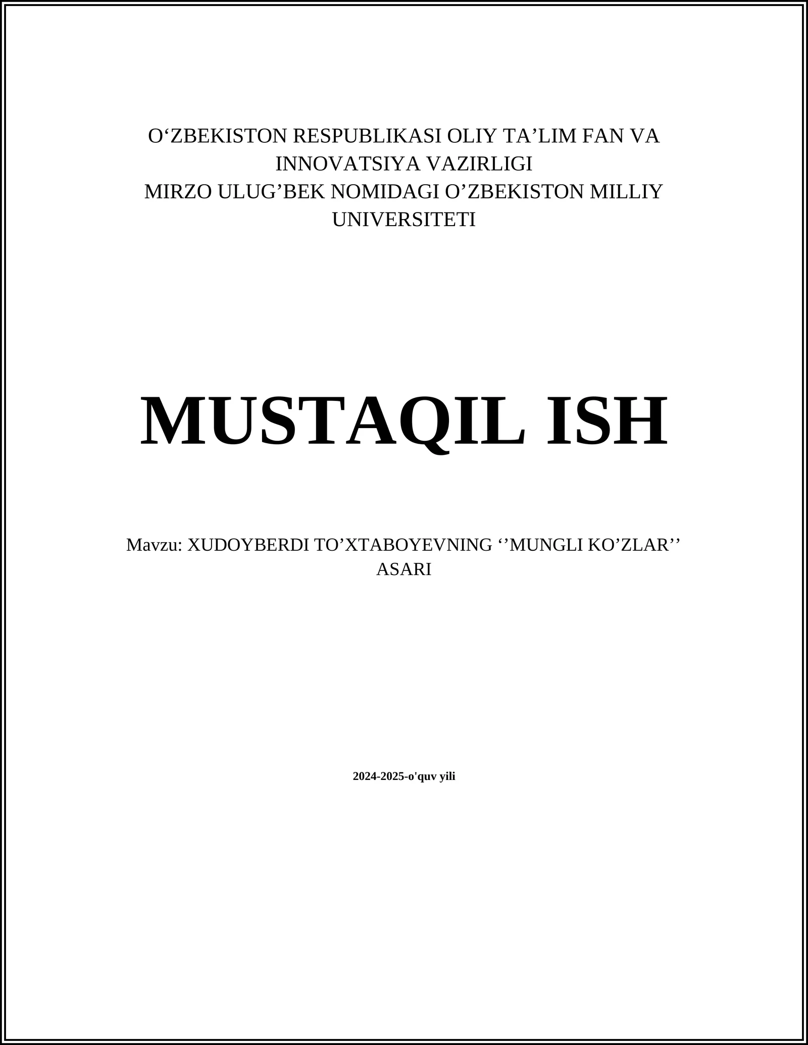 XUDOYBERDI TO’XTABOYEVNING ‘’MUNGLI KO’ZLAR’’ ASARI