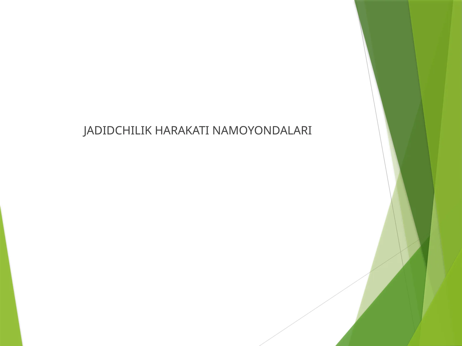 JADIDCHILIK HARAKATI NAMOYONDALARI