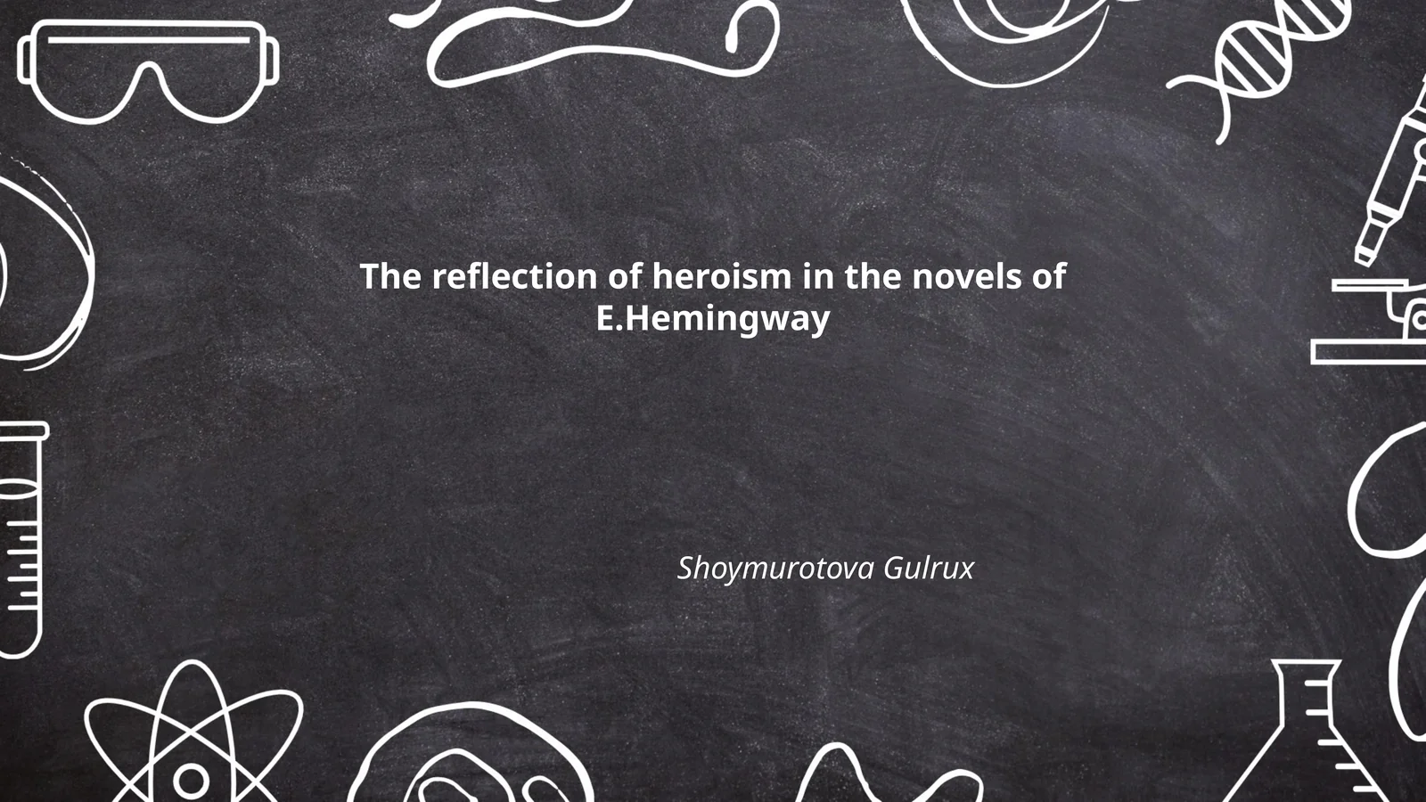 The reflection of heroism in the novels of E.Hemingway