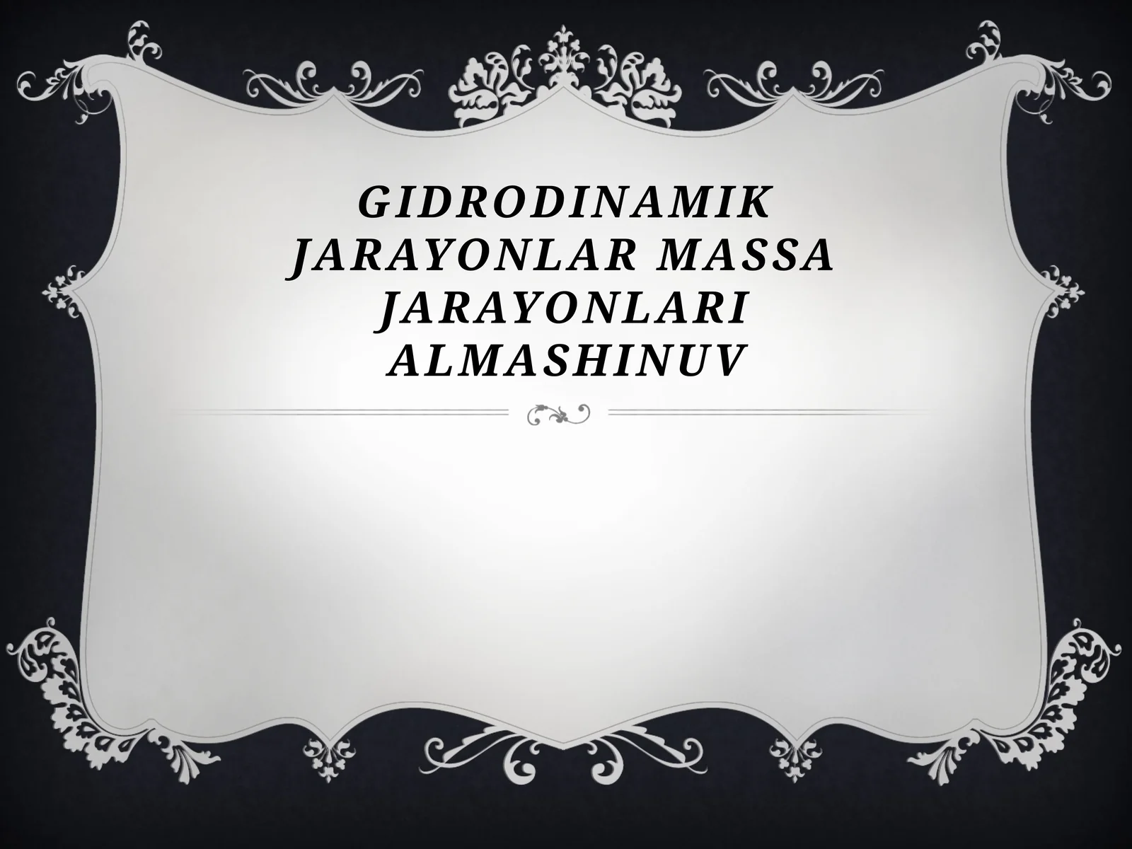 Gidrodinamik jarayonlar massa jarayonlar almashinuv