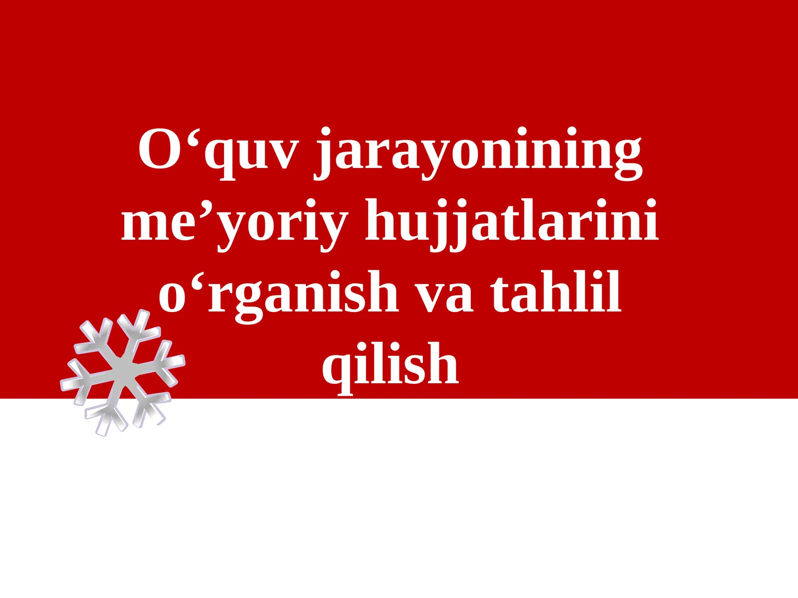 O‘quv jarayonining me’yoriy hujjatlarini o‘rganish va tahlil qilish