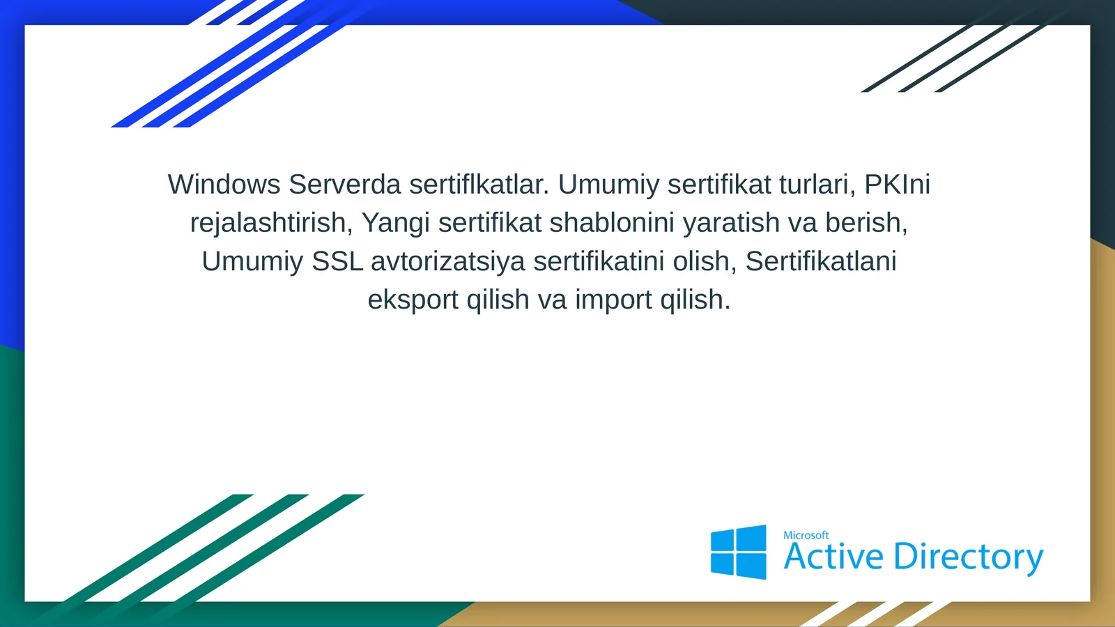 Windows Serverda sertifikatlar. Umumiy sertifikat turlari, PKIni rejalashtirish, Yangi sertifikat shablonini yaratish va berish