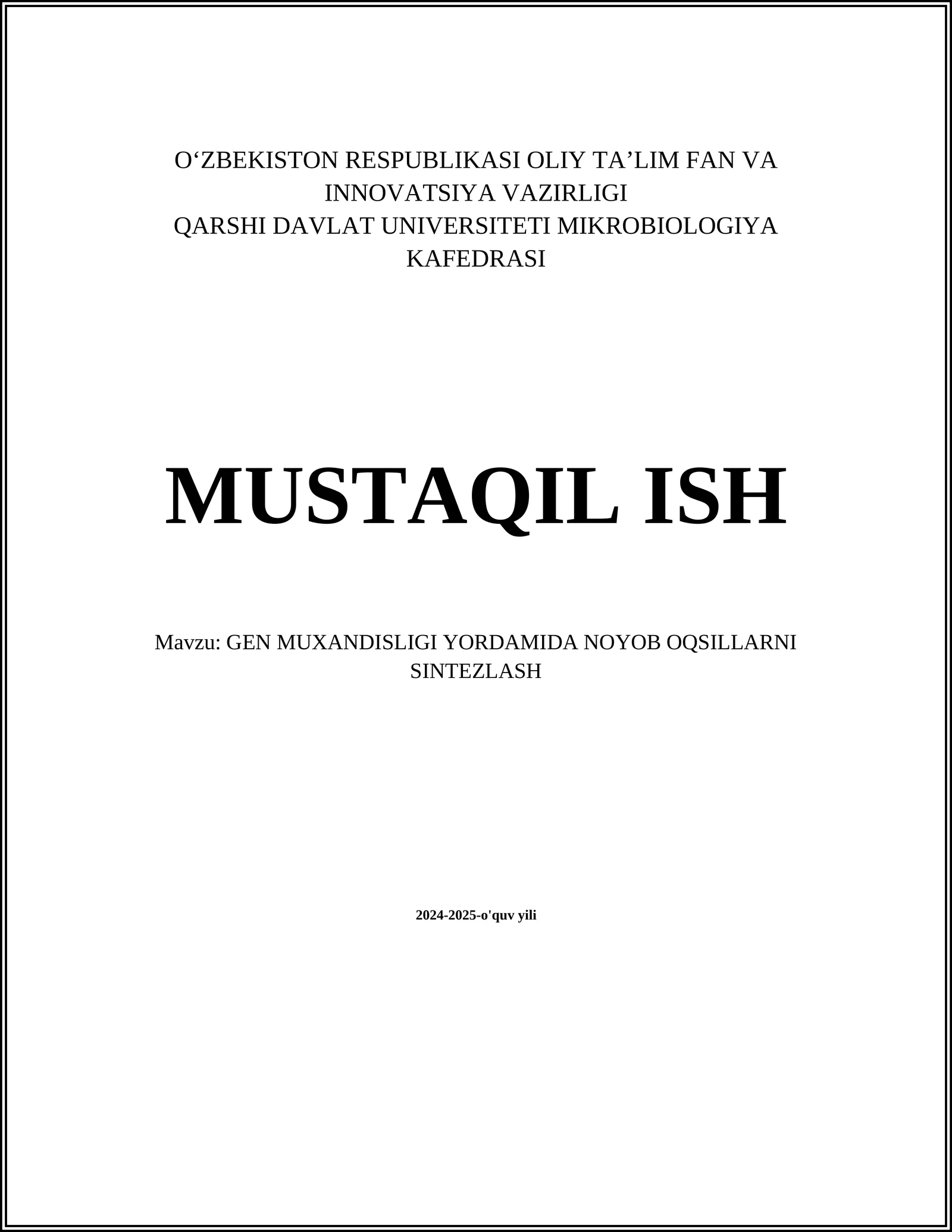 GEN MUXANDISLIGI YORDAMIDA NOYOB OQSILLARNI SINTEZLASH