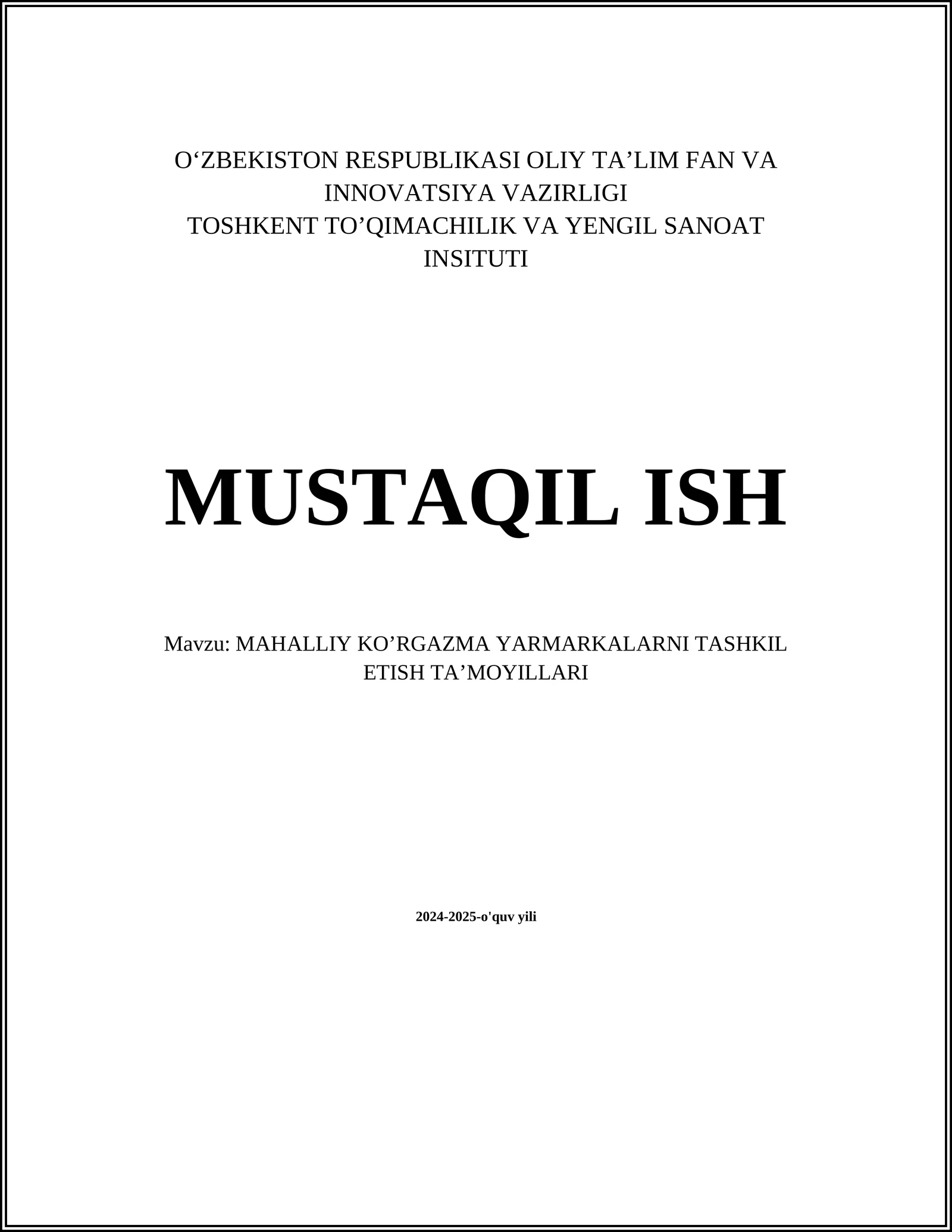 MAHALLIY KO’RGAZMA YARMARKALARNI TASHKIL ETISH TA’MOYILLARI