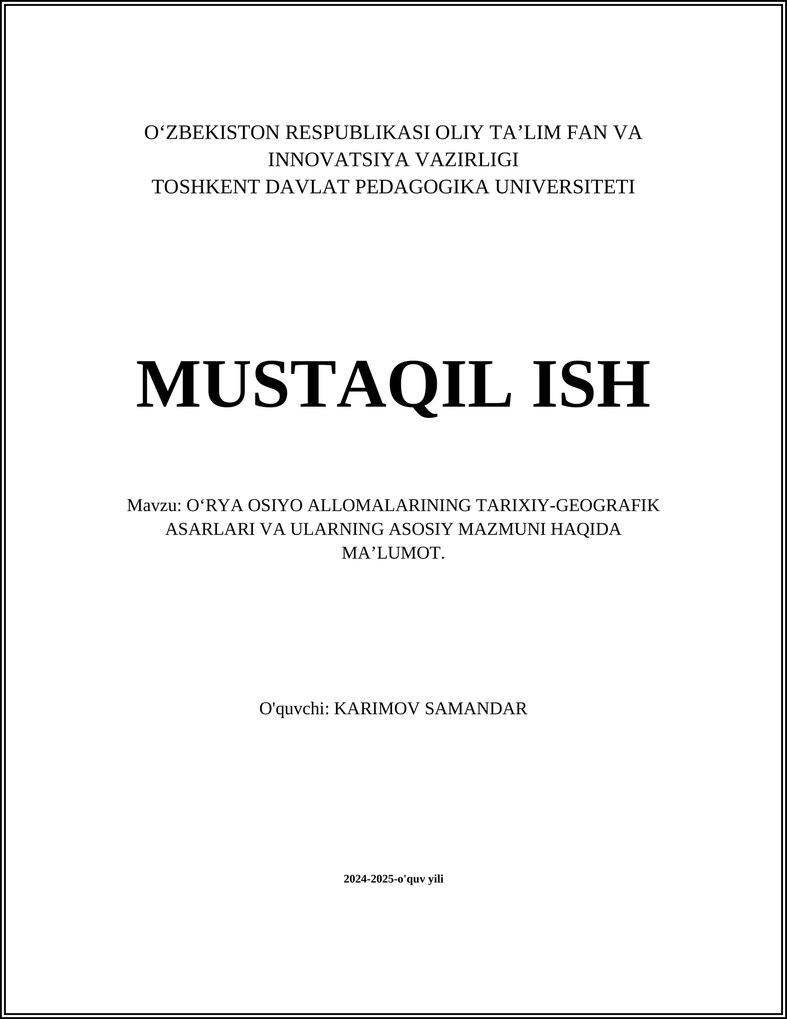 OʻRYA OSIYO ALLOMALARINING TARIXIY-GEOGRAFIK ASARLARI VA ULARNING ASOSIY MAZMUNI HAQIDA MAʼLUMOT