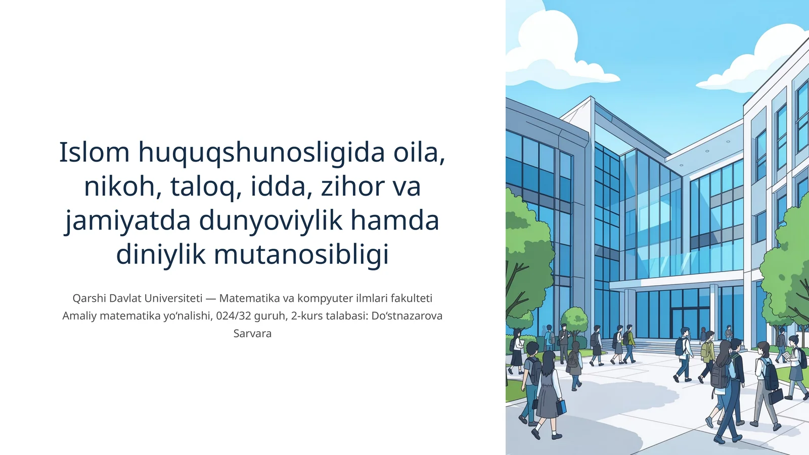 Islom huquqshunosligida oila, nikoh, taloq, idda, zihor va jamiyatda dunyoviylik hamda diniylik mutanosibligi