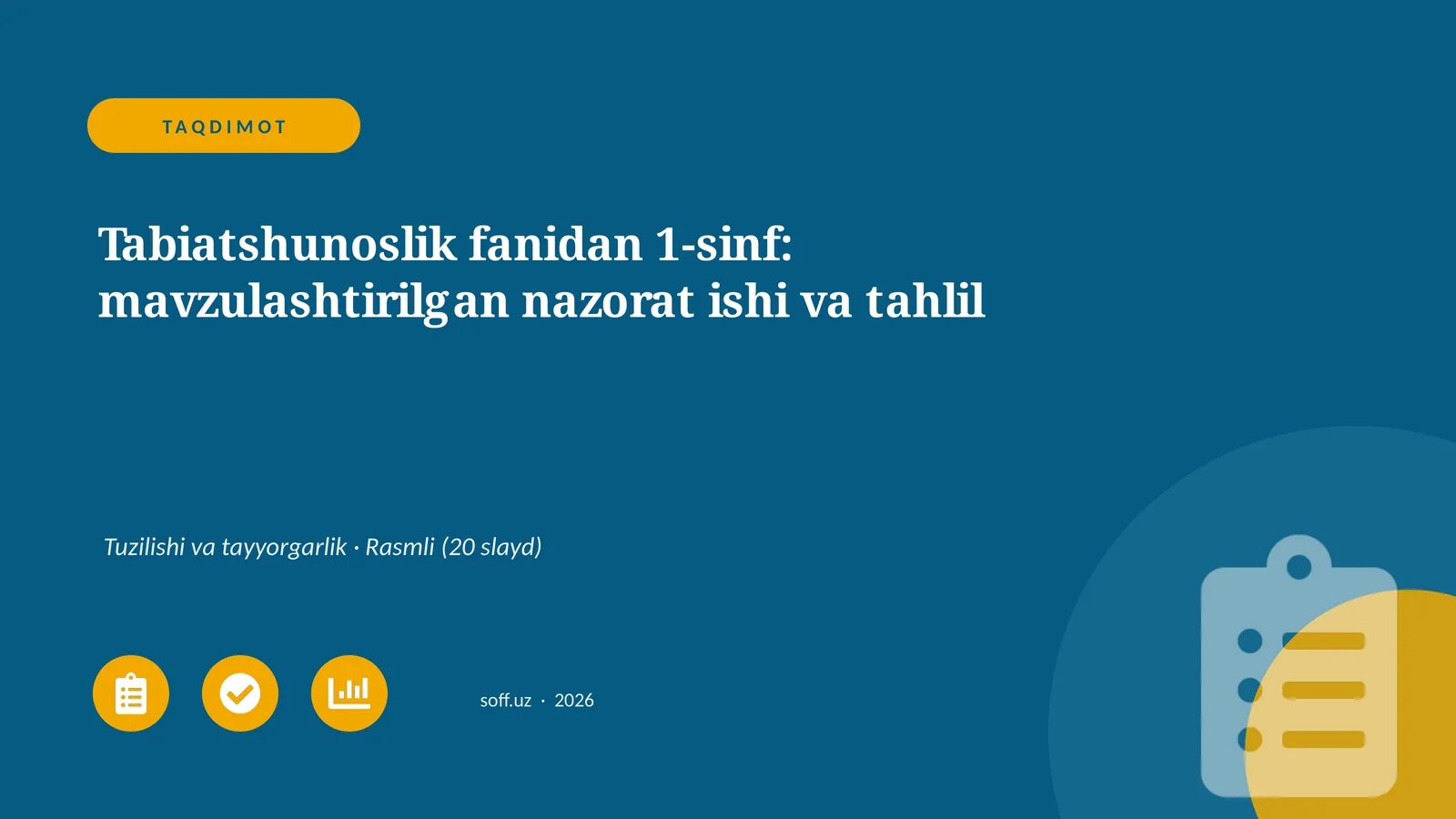 Tabiatshunoslik fanidan 1-sinf: mavzulashtirilgan nazorat ishi va tahlil