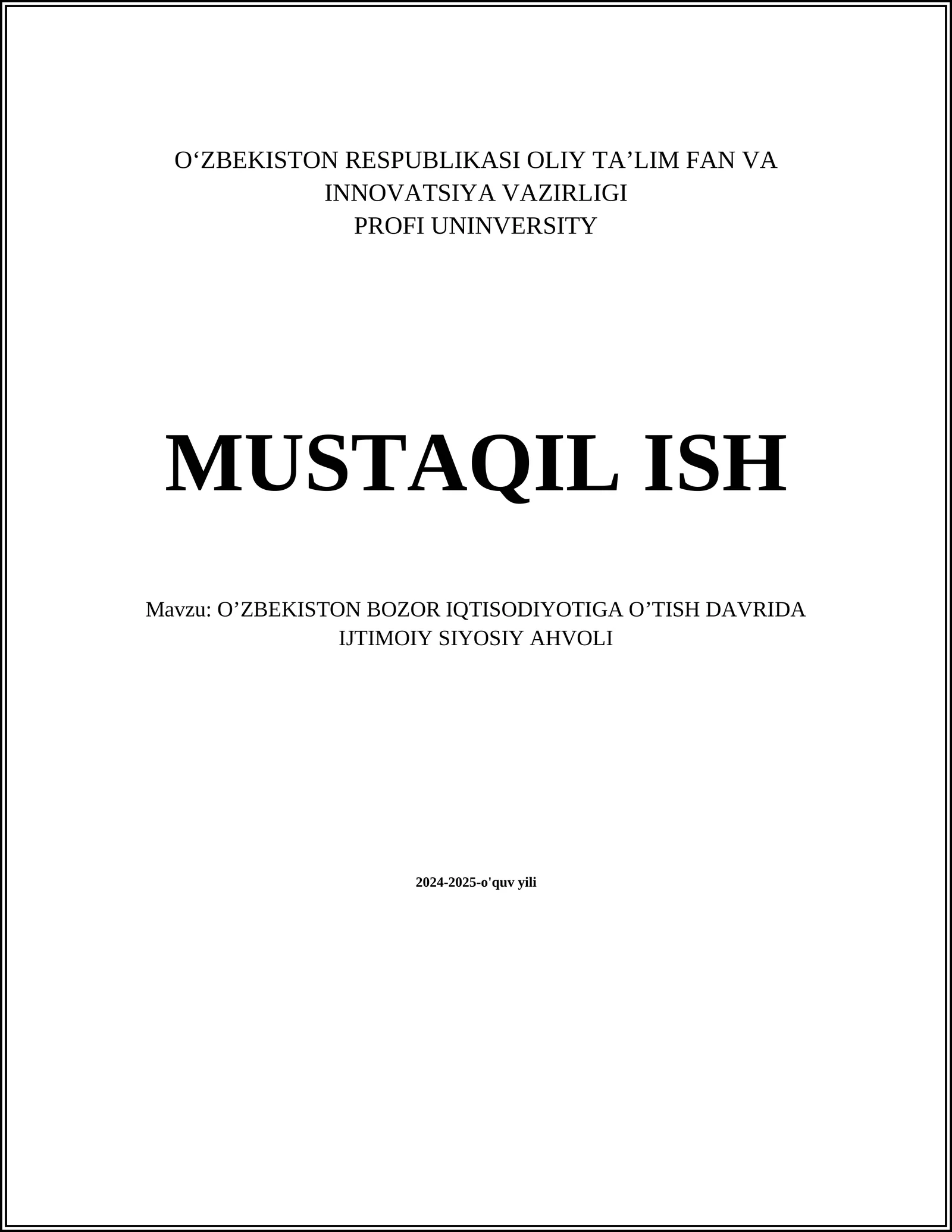 O’ZBEKISTON BOZOR IQTISODIYOTIGA O’TISH DAVRIDA IJTIMOIY SIYOSIY AHVOLI