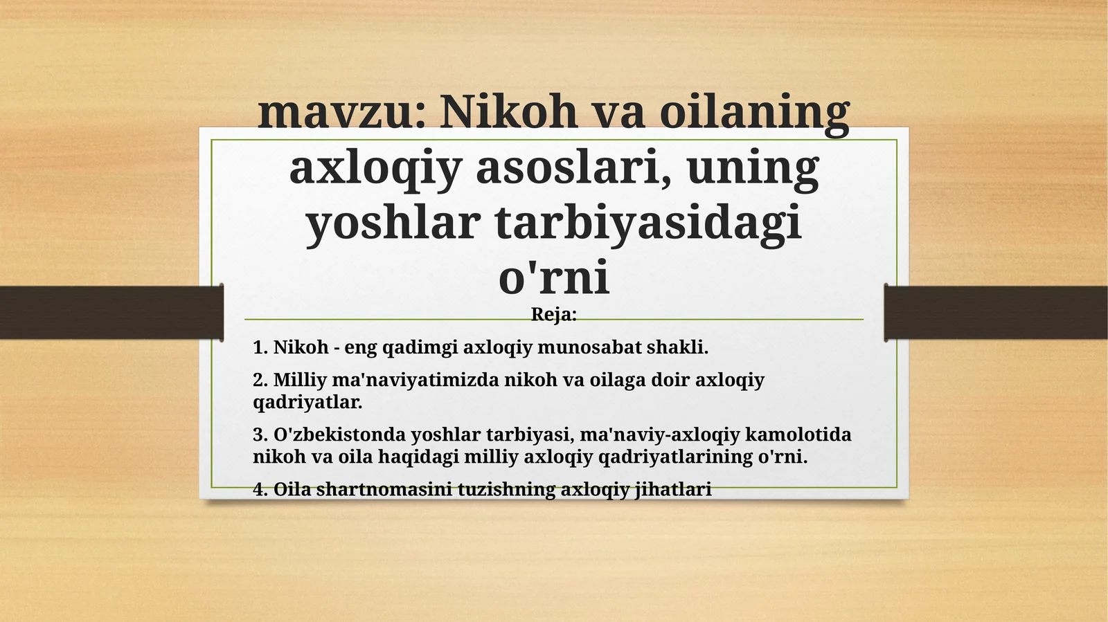Nikoh va oilaning axloqiy asoslari, uning yoshlar tarbiyasidagi o'rni
