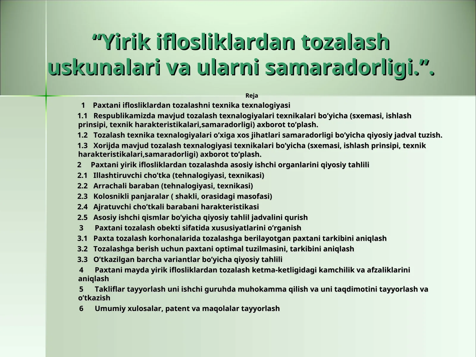 Yirik iflosliklardan tozalash uskunalari va ularni samaradorligi