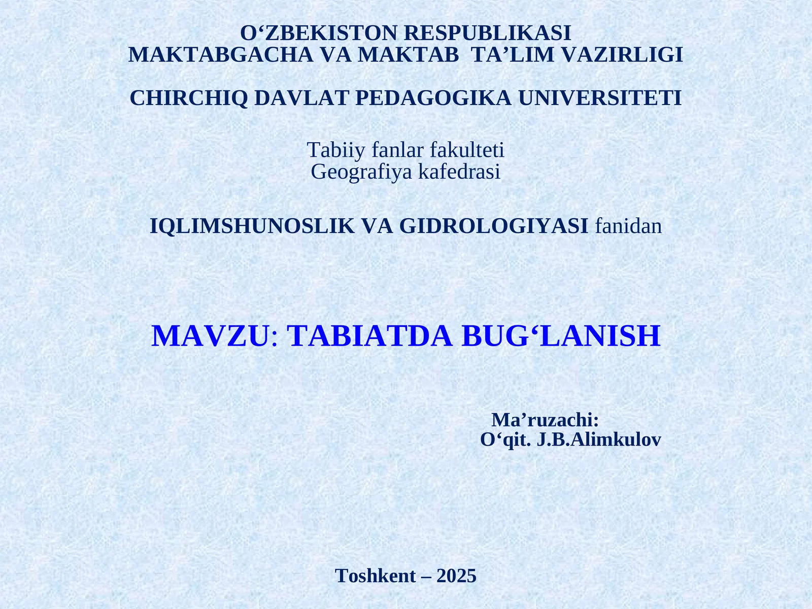 TABIATDA BUG‘LANISH