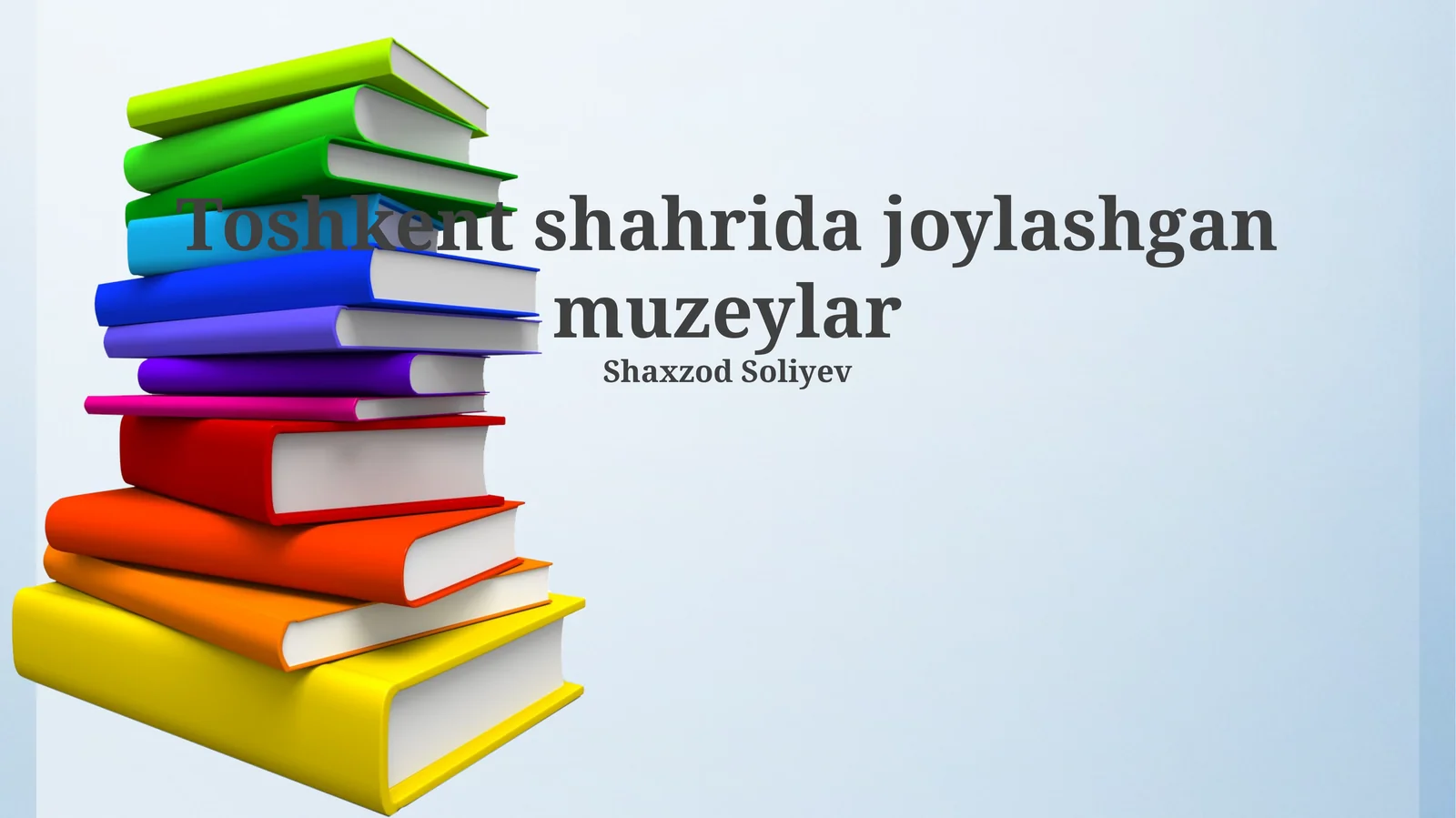 Toshkent shahrida joylashgan muzeylar