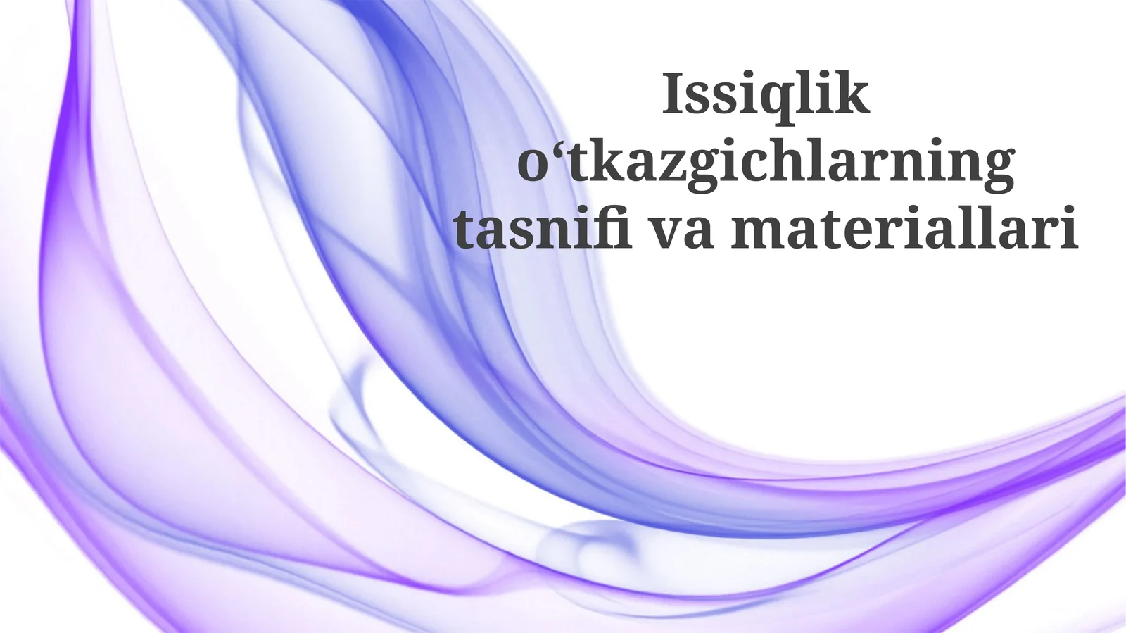 Issiqlikoʻtkazgichlarningtasnifivamateriallari