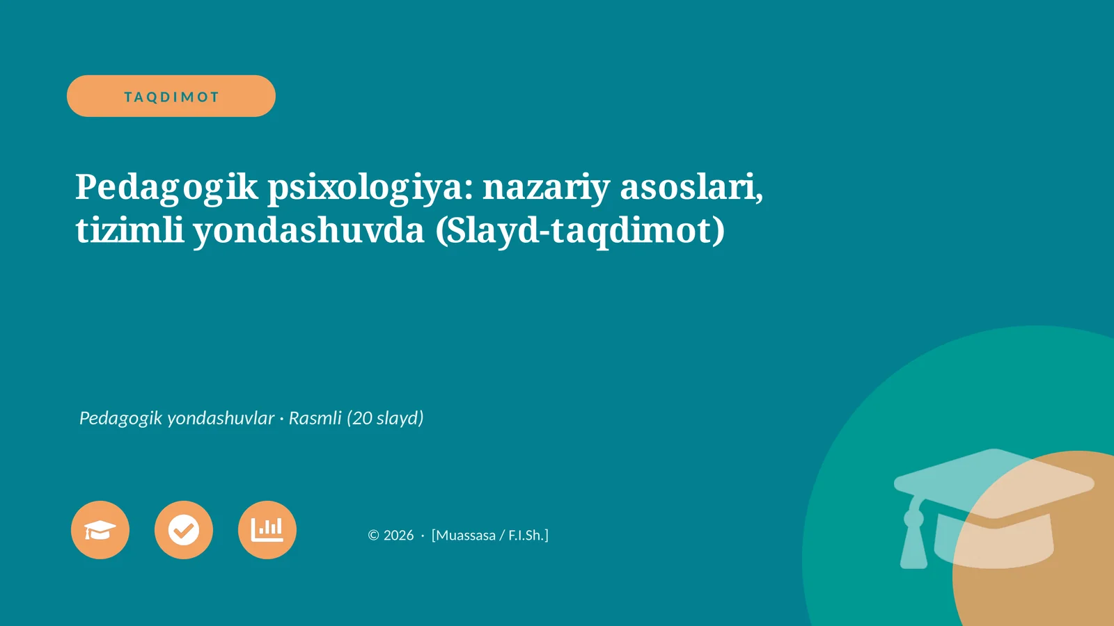 Pedagogik psixologiya: nazariy asoslari, tizimli yondashuvda (Slayd-taqdimot)