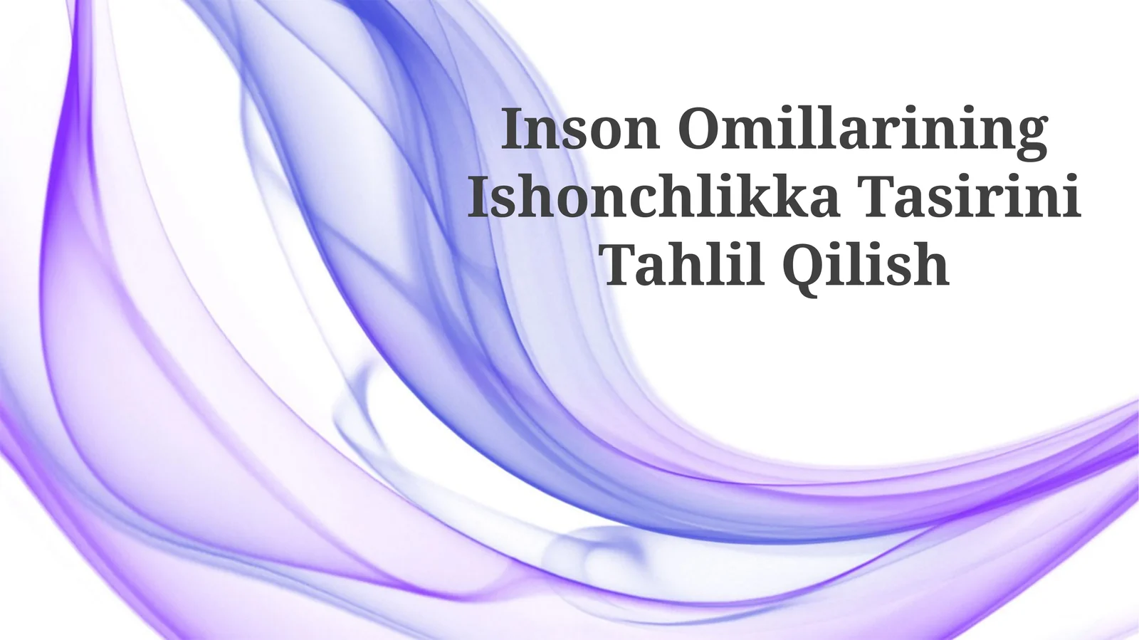 Inson Omillarining Ishonchlikka Tasirini Tahlil Qilish