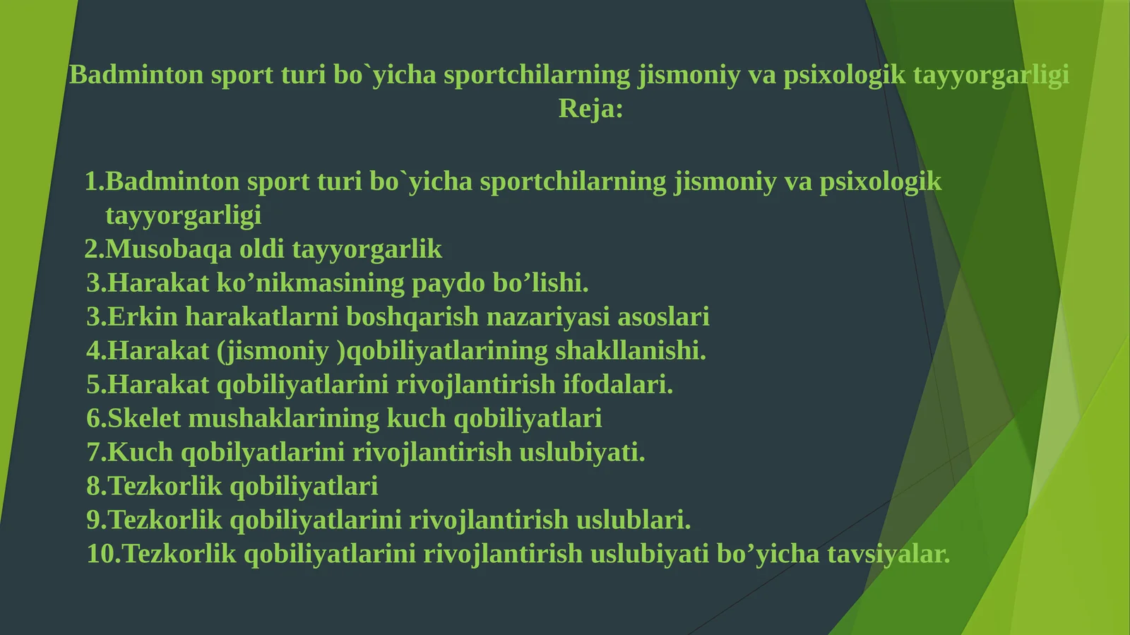 Badminton sport turi bo`yicha sportchilarning jismoniy va psixologik tayyorgarligi