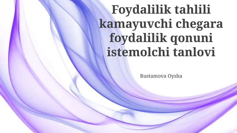 Foydalilik tahlili kamayuvchi chegara foydalilik qonuni istemolchi tanlovi