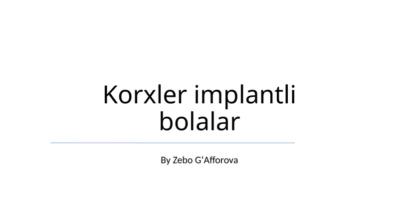 Korxler implantli bolalar