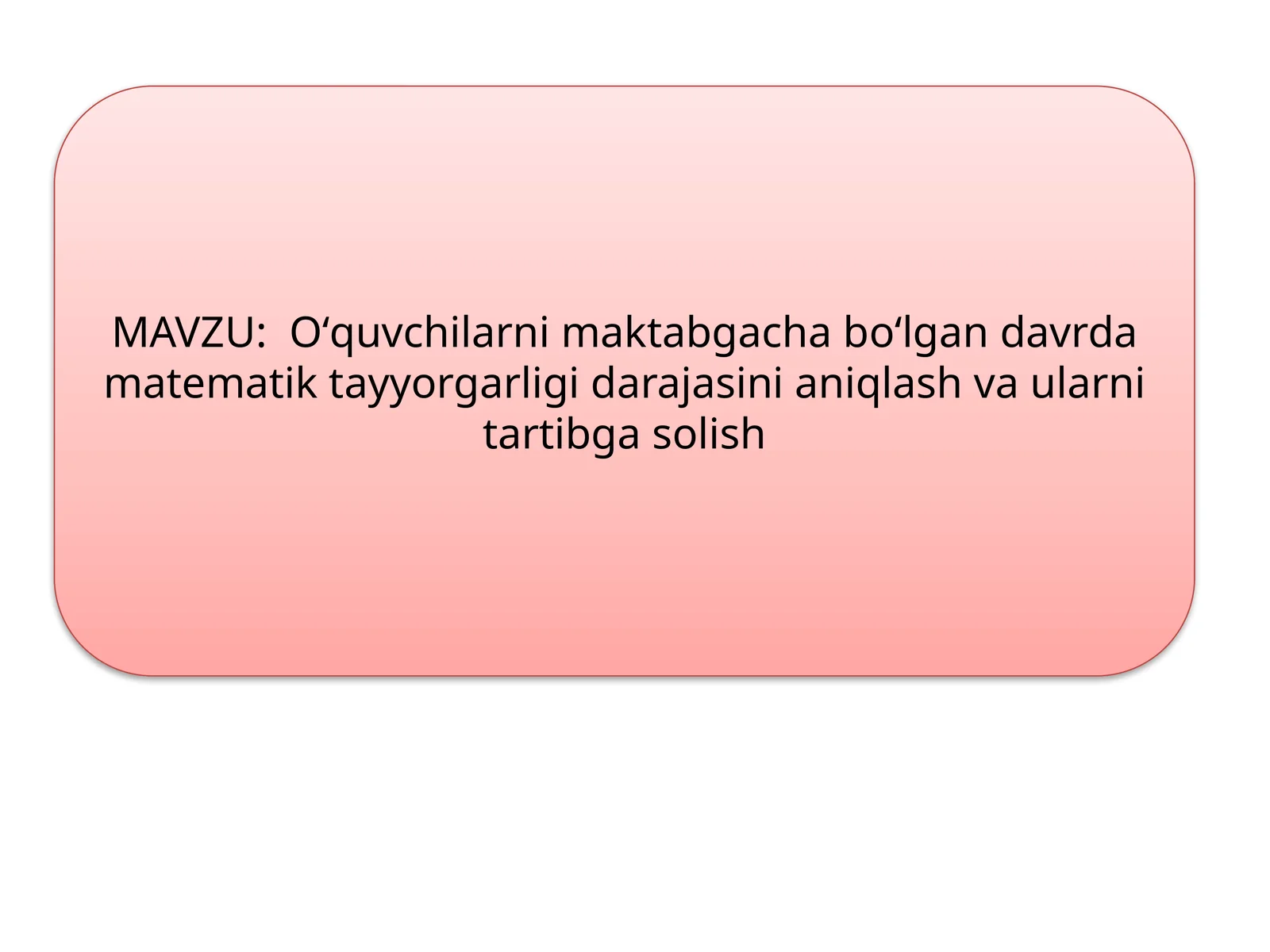 Matematika fanining o’rganishi