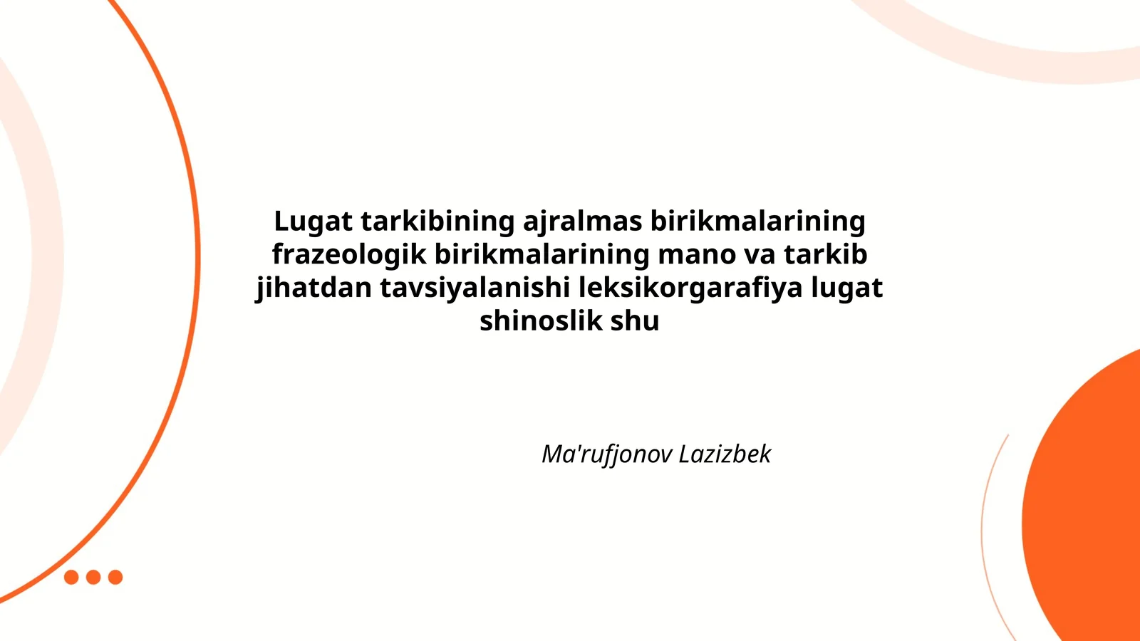 Lugat tarkibining ajralmas birikmalarining frazeologik birikmalarining mano va tarkib jihatdan tavsiyalanishi leksikorgarafiya lugat shinoslik shu