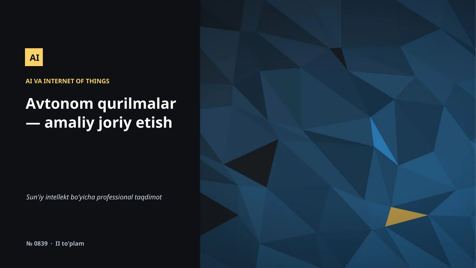 Avtonom qurilmalar — amaliy joriy etish