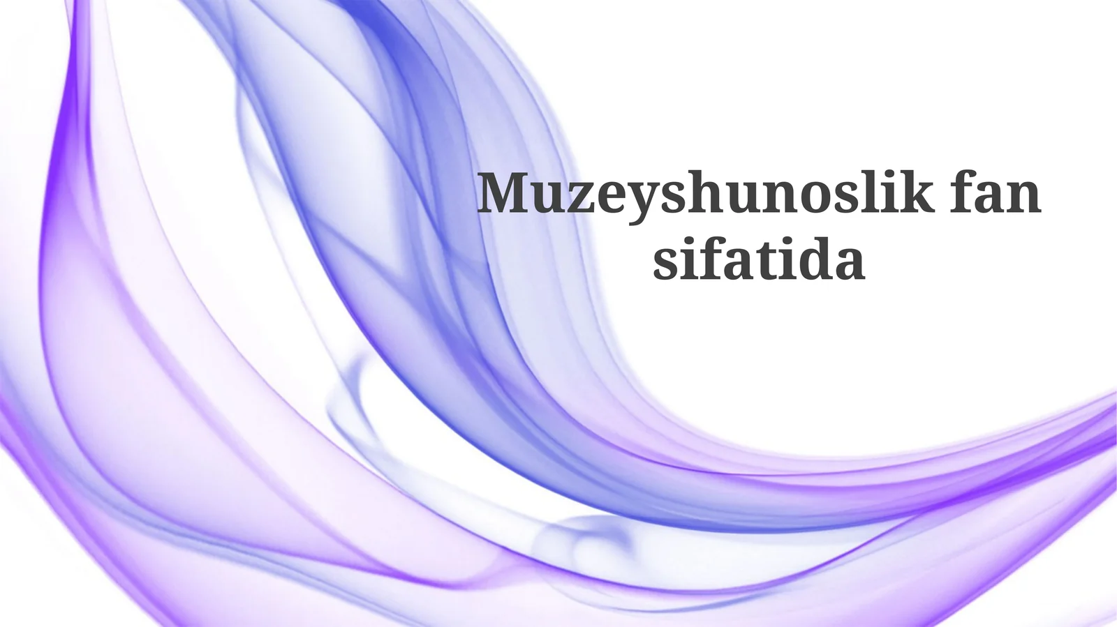 Muzeyshunoslikning Kelajagi