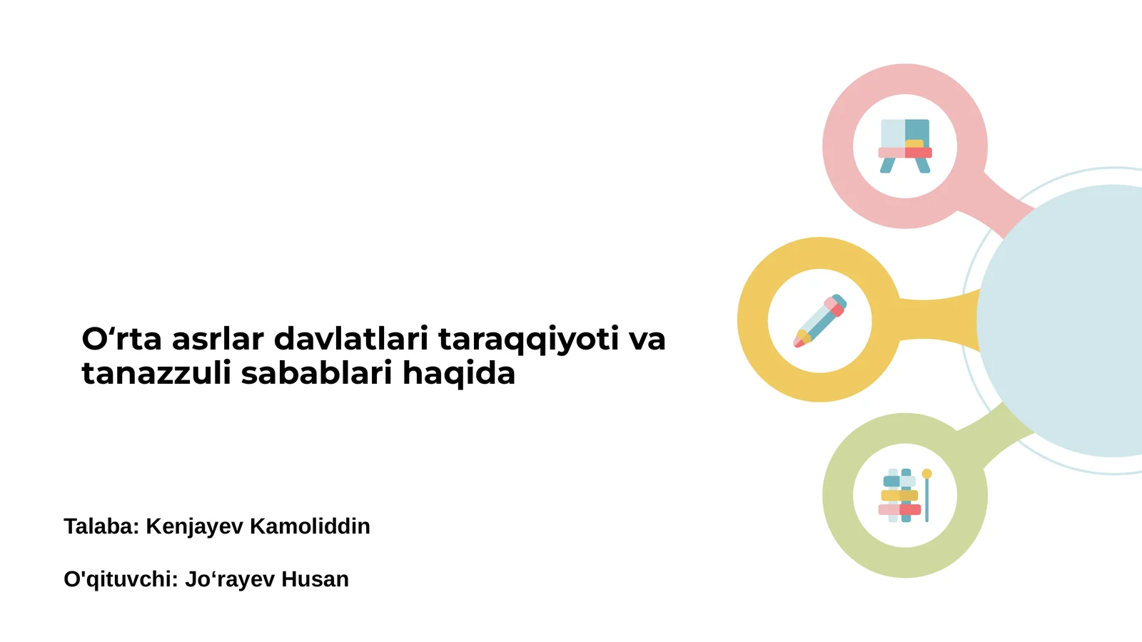 Oʻrta asrlar davlatlari taraqqiyoti va tanazzuli sabablari haqida
