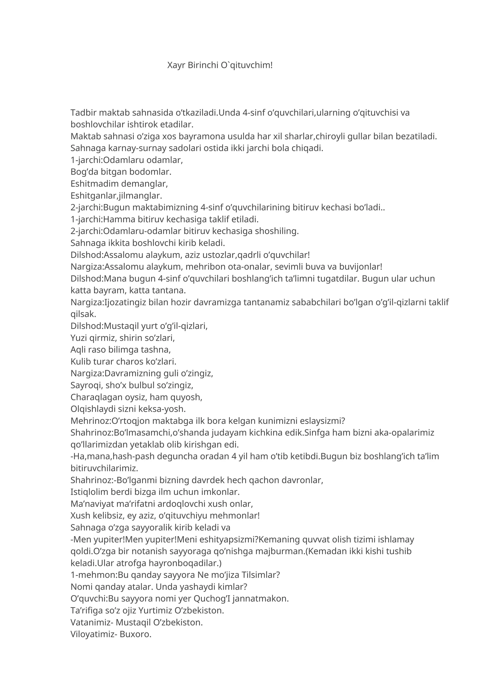 Xayr Birinchi O`qituvchim!