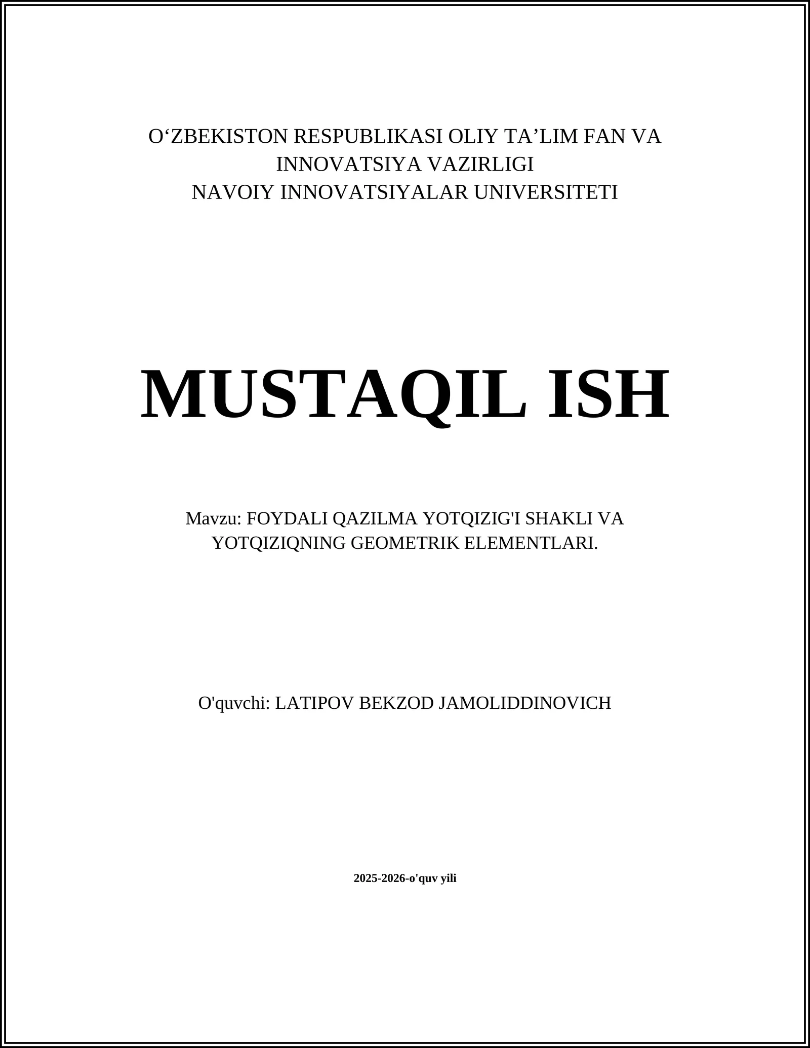 FOYDALI QAZILMA YOTQIZIG'I SHAKLI VA YOTQIZIQNING GEOMETRIK ELEMENTLARI