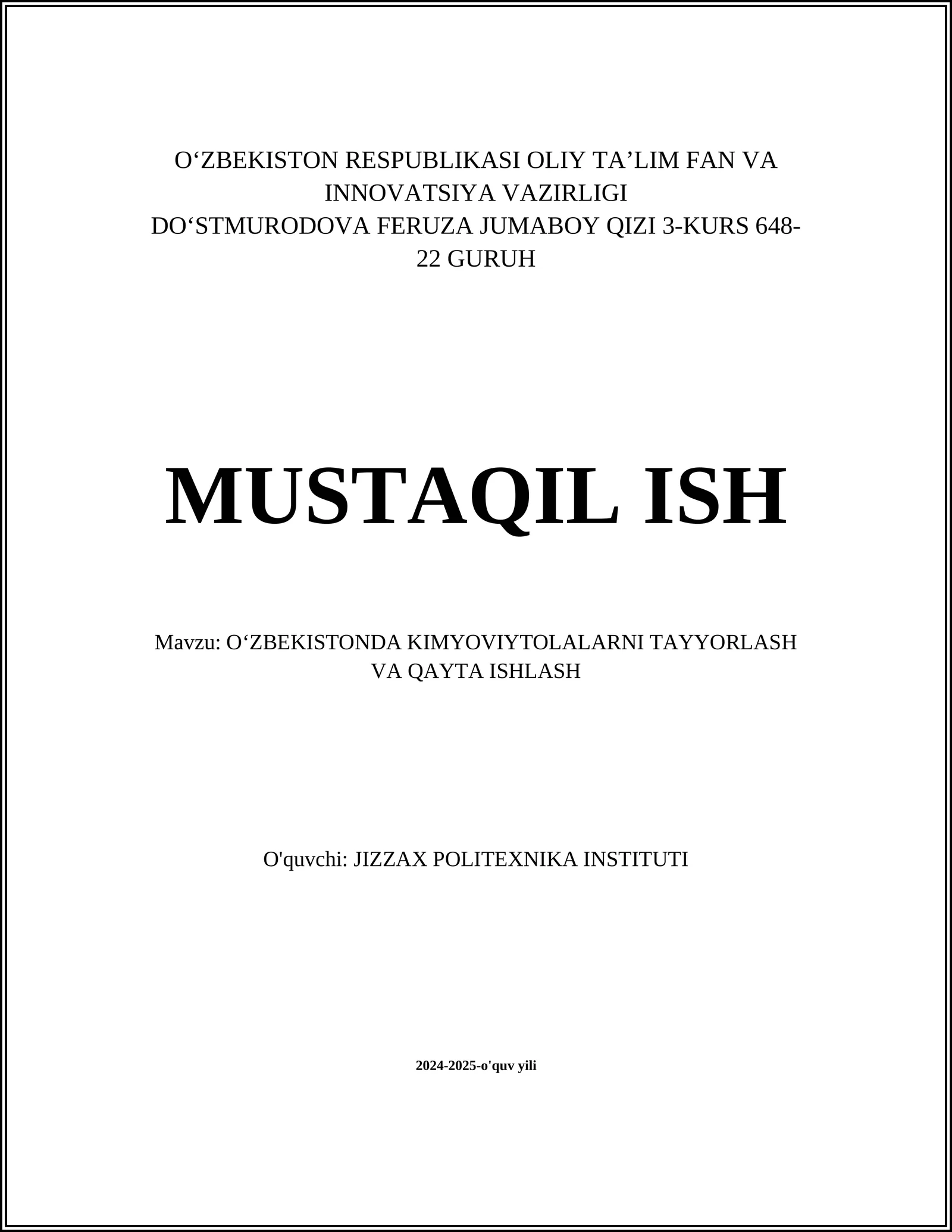 MUSTAQIL ISH Mavzu: OʻZBEKISTONDA KIMYOVIYTOLALARNI TAYYORLASH VA QAYTA ISHLASH