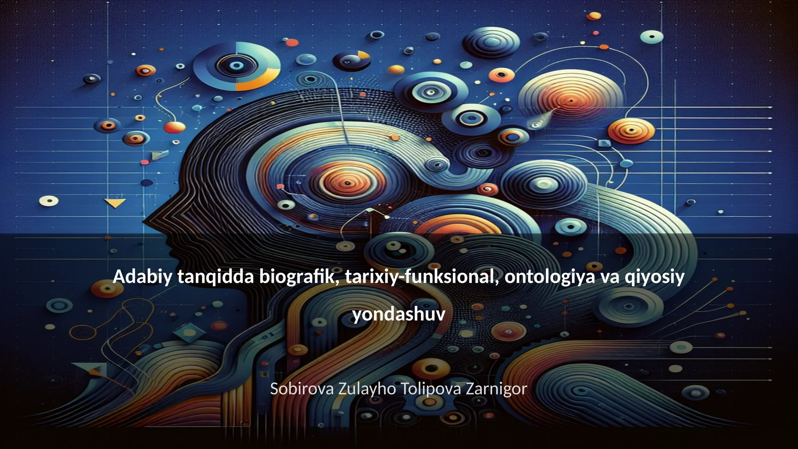 Adabiy tanqidda biografik, tarixiy-funksional, ontologiya va qiyosiy yondashuv
