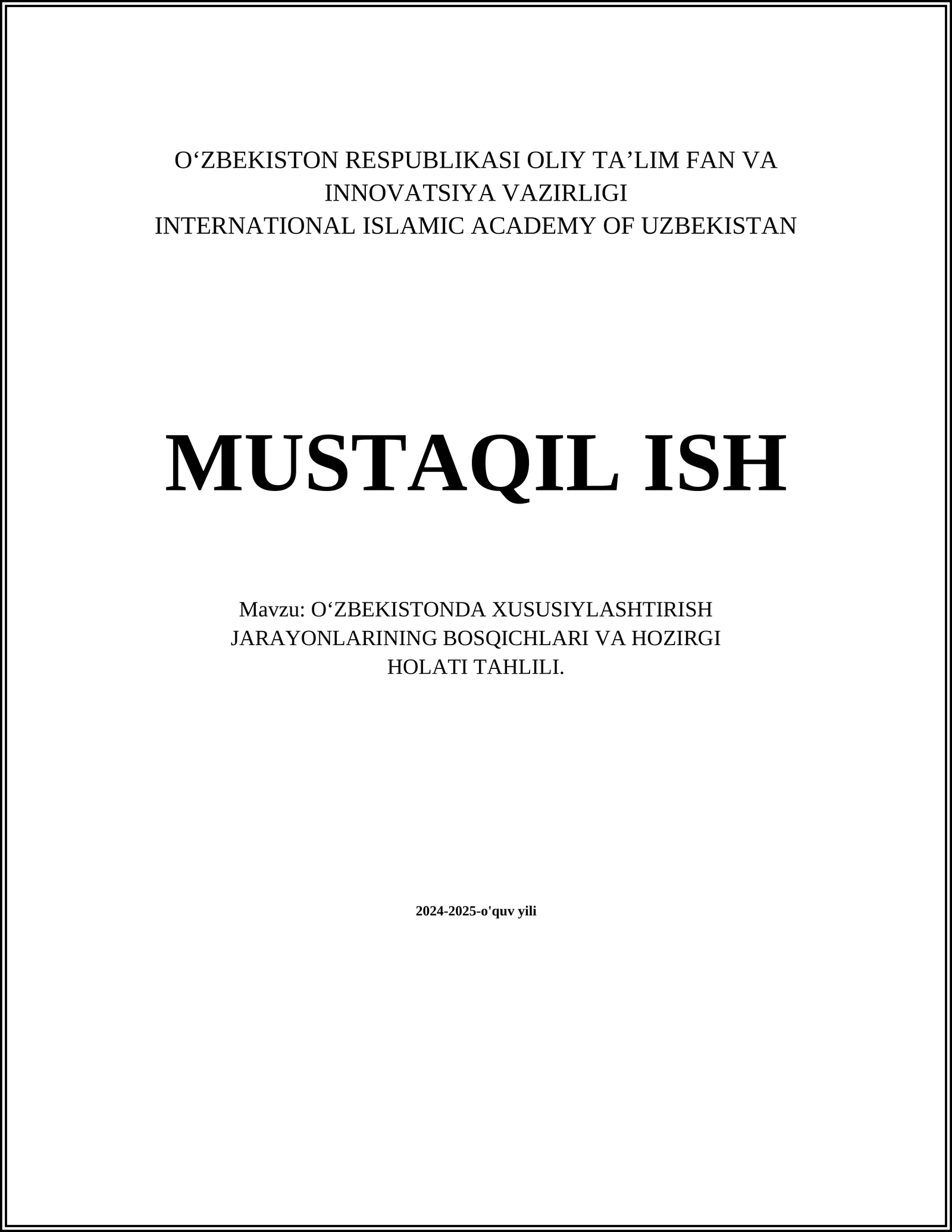 O‘ZBEKISTONDA XUSUSIYLASHTIRISH JARAYONLARINING BOSQICHLARI VA HOZIRGI HOLATI TAHLILI