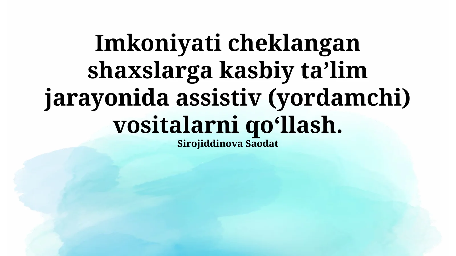 Imkoniyati cheklangan shaxslarga kasbiy ta’lim jarayonida assistiv (yordamchi) vositalarni qо‘llash