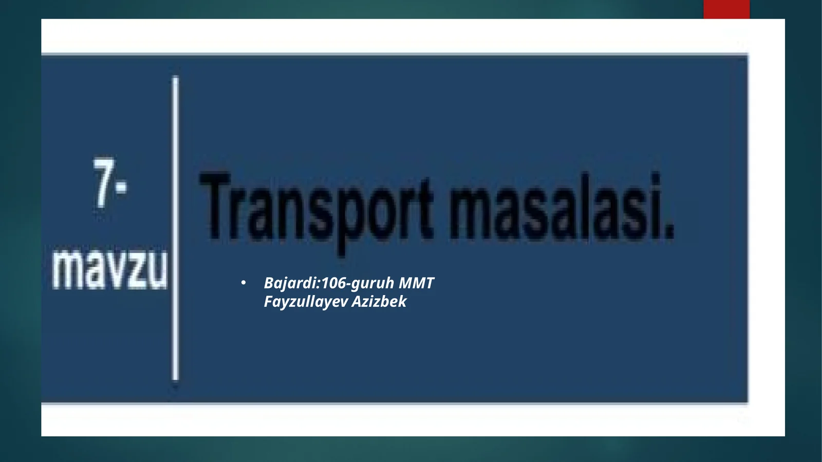 Bajardi:106-guruh MMTFayzullayevAzizbek