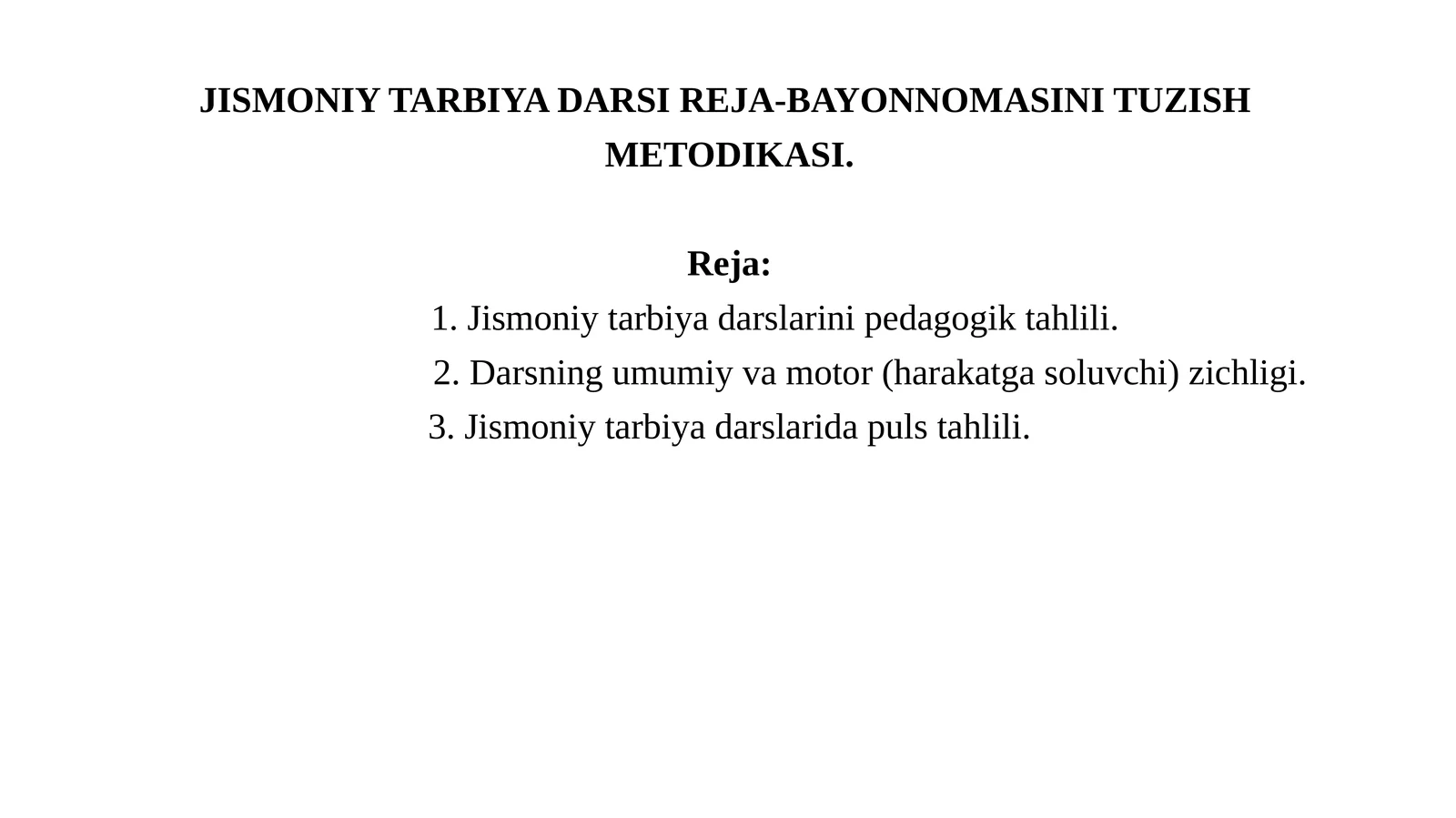 JISMONIYTARBIYA DARSI REJA-BAYONNOMASINI TUZISH METODIKASI