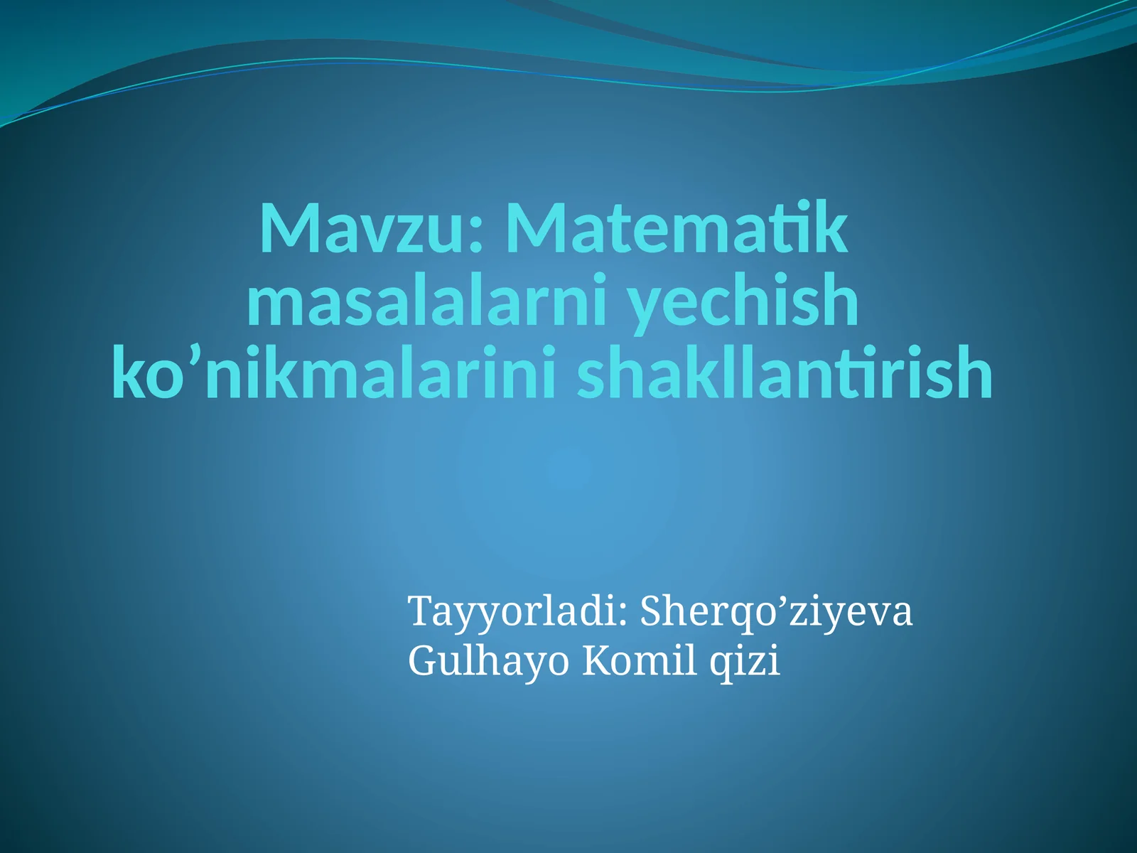 Matematik masalalarni yechish koʻnikmalarini shakllantirish