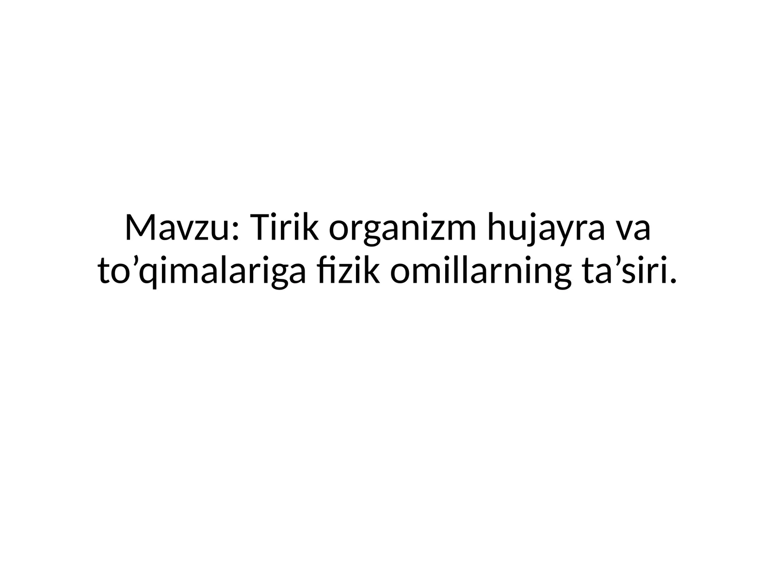 Tirik organizm hujayravato’qimalari