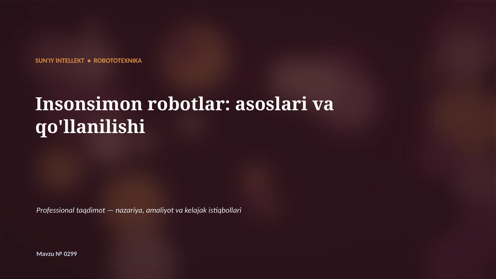 Insonsimon robotlar: asoslari va qo'llanilishi