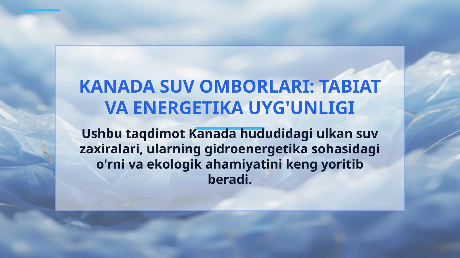 KANADA SUV OMBORLARI: TABIAT VA ENERGETIKA UYG'UNLIGI
