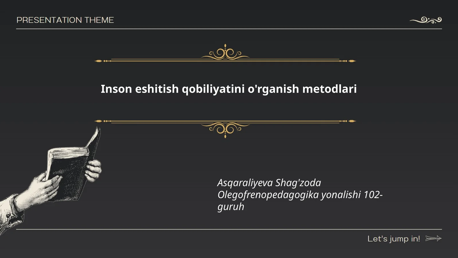 Inson eshitish qobiliyatini o'rganish metodlari