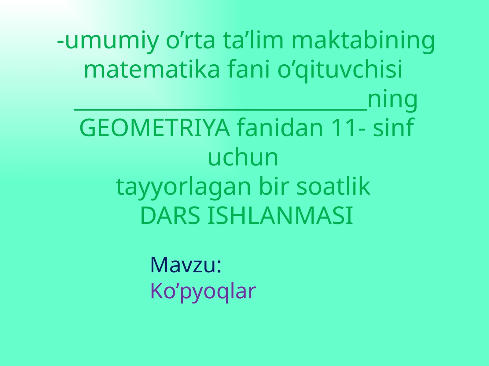 Ko’pyoqlar  “1-soatlik_Dars_Ishlanma”