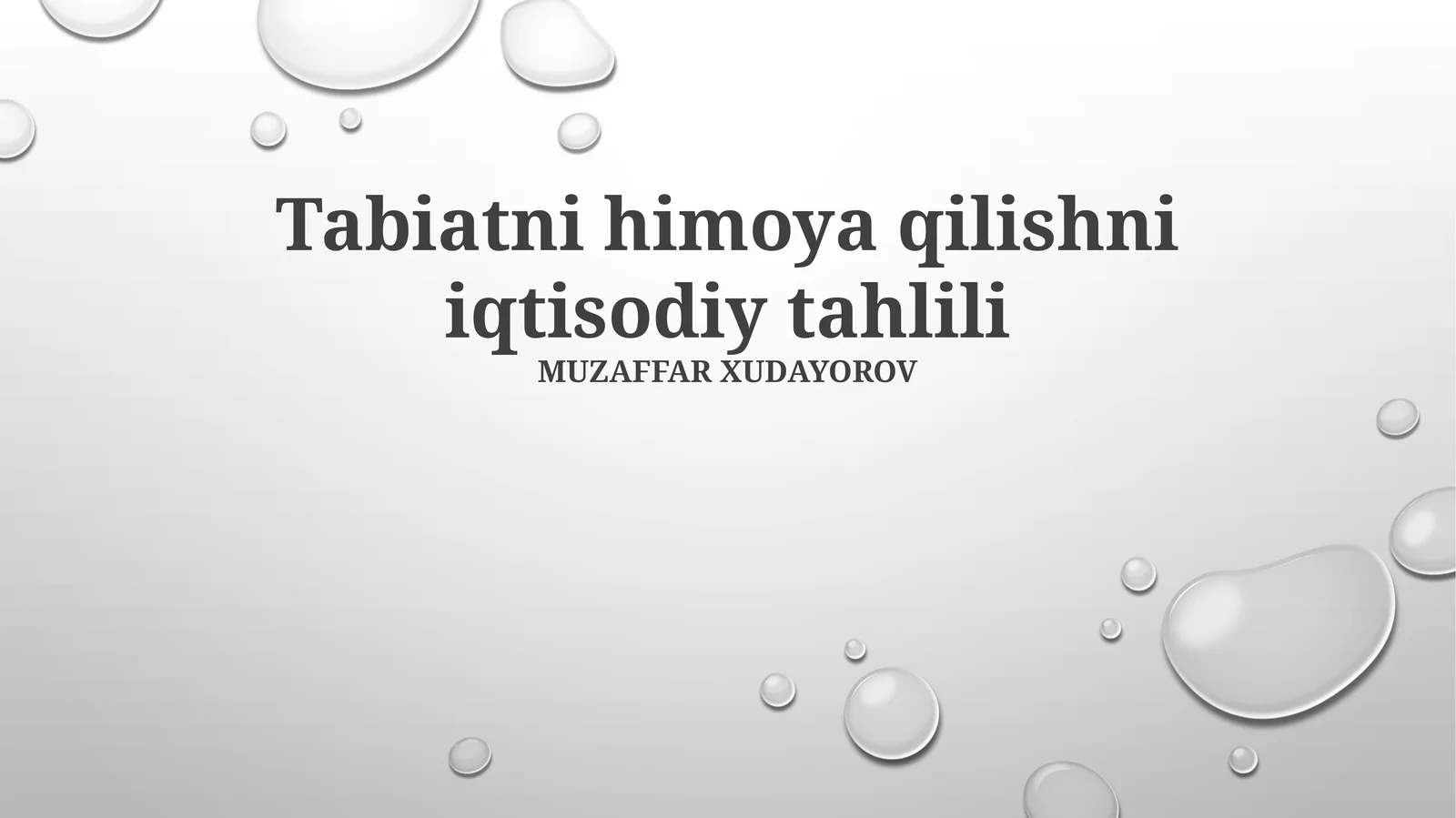 Tabiatni himoya qilishni iqtisodiy tahlili