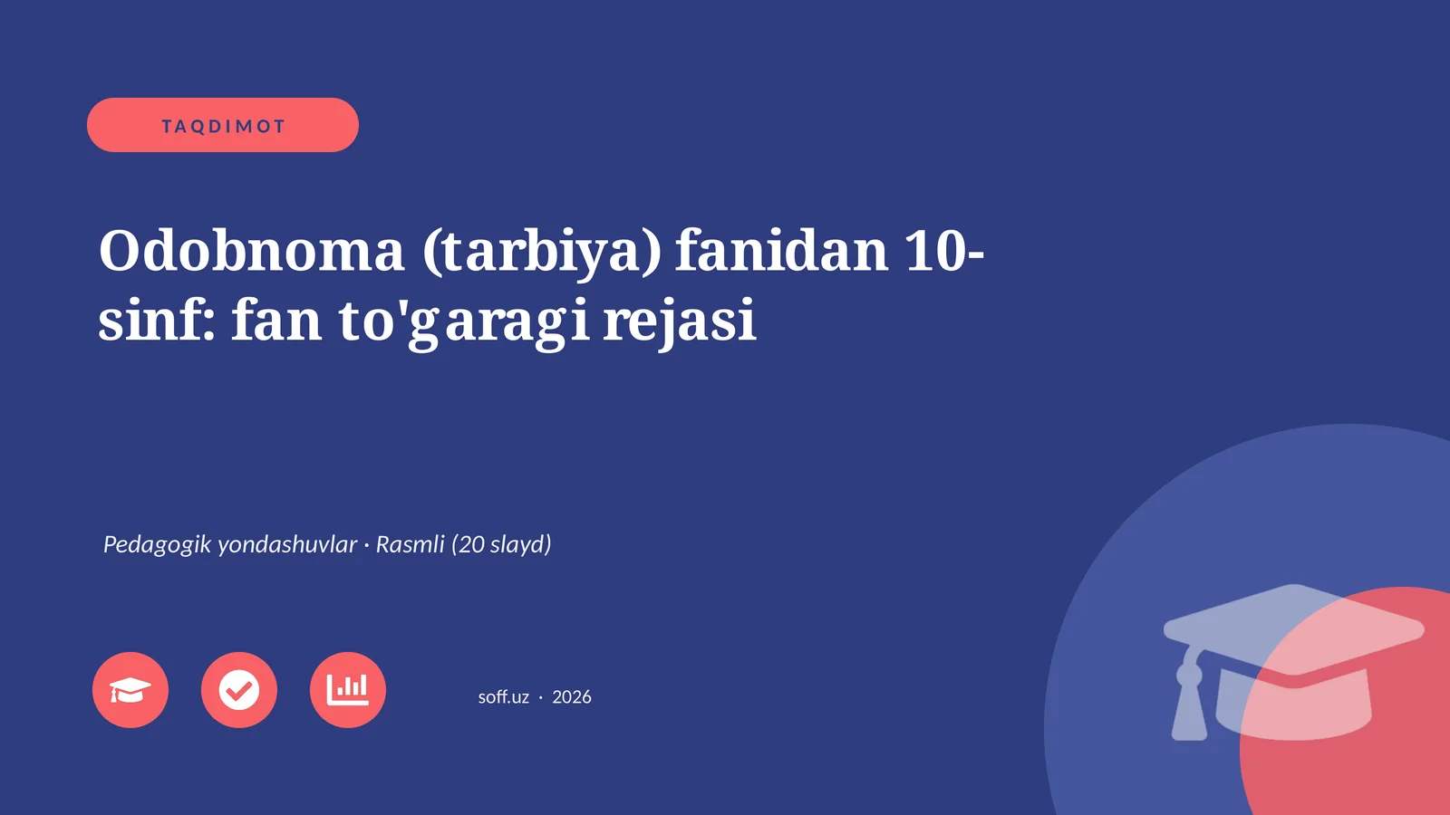 Odobnoma (tarbiya) fanidan 10-sinf: fan to'garagi rejasi