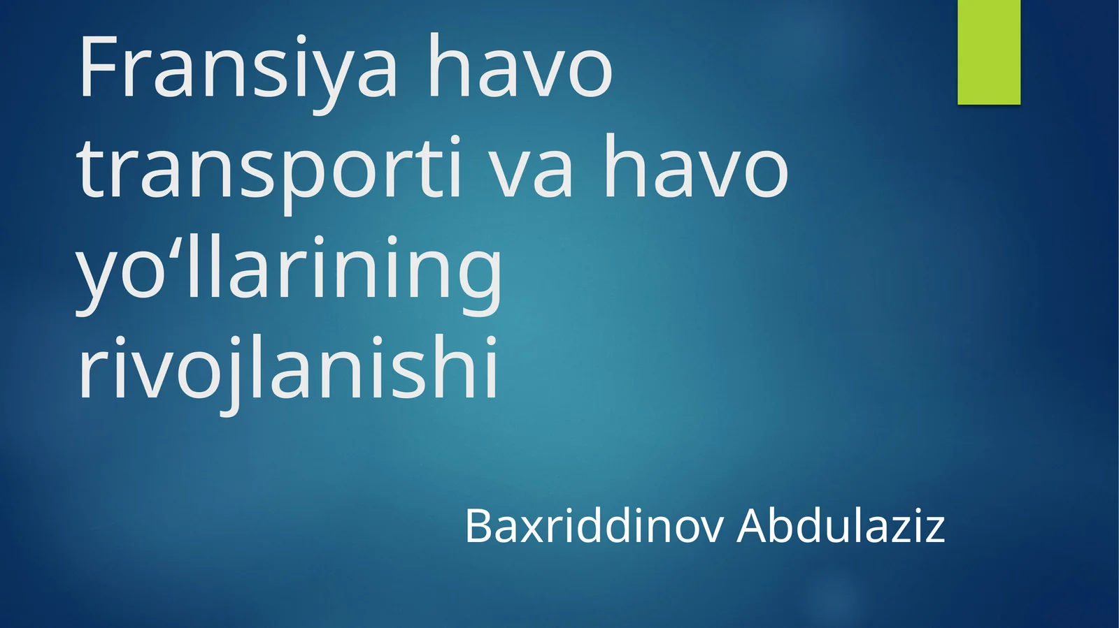 Fransiya havotransporti va havoyoʻllarining rivojlanishi